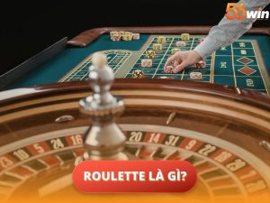 Roulette Là Gì?